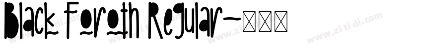Black Foroth Regular字体转换